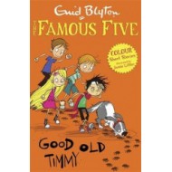 Famous Five Colour Short Stories: Good Old Timmy