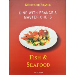 Fish and Seafood: Dine with France's Master Chefs