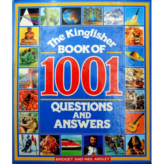 The Kingfisher book of 1001 questions and answers