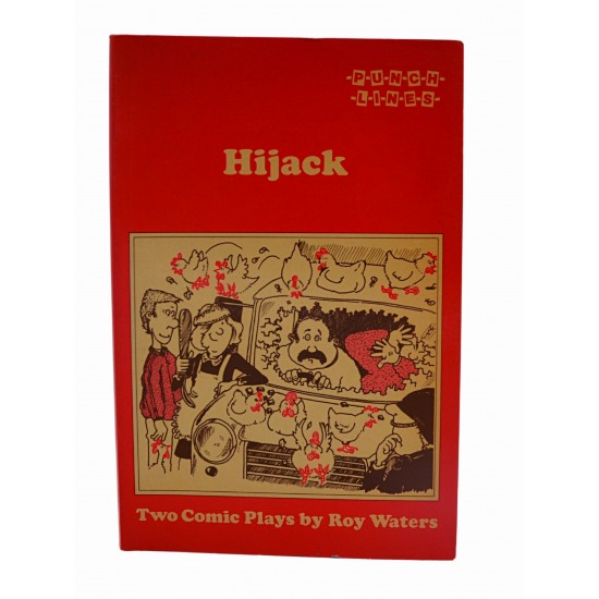 Hijack - Two Comic Plays by Roy Waters